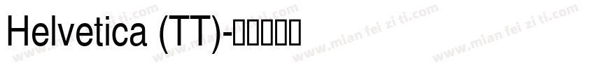 Helvetica (TT)字体转换